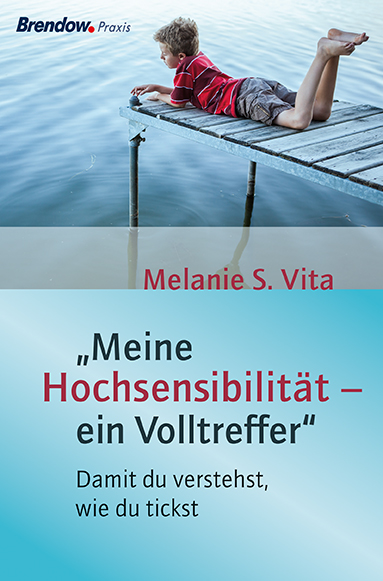 Melanie Vita - Meine Hochsensibilität